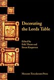 Review Museum Tusculanum Press  / Decorating the Lord's Table: On the Dynamics Between Image and Altar in the Middle Ages