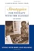 Strategies for Therapy with the Elderly: Living With Hope and Meaning, 2nd Edition