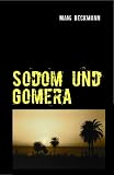 Sodom und Gomera: Kriminalroman - Mani Beckmann