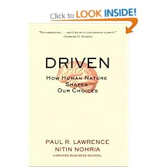 Driven: How Human Nature Shapes Our Choices (JB Warren Bennis Series)