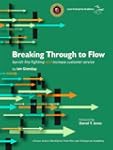Breaking Through to Flow: Banish Fire...
