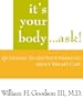 It's Your Body...Ask!  Questions to Ask Your Physician About Breast Care