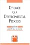 Divorce As a Developmental Process (Clinical Insights)
