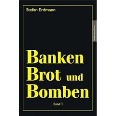 Banken, Brot und Bomben - Band 1