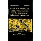 Integrating Hydrology, Ecosystem Dynamics, and Bigeochemistry in Complex Landscapes by  J. D. Tenhunen and P. Kabat