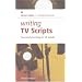 Writing TV Scripts: Successful Writing in Ten Weeks (Studymates Writers Guides): Successful Writing in Ten Weeks (Studymates Writers Guides)