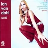 Ian Van Dahl - Will I