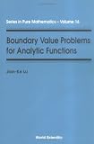 Boundary Value Problems for Analytic Functions (Series in Pure Mathematics)