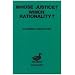 Whose Justice? - Which Rationality?