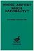 Whose Justice? - Which Rationality?