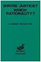 Whose Justice? - Which Rationality?