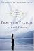 Pray with Purpose, Live with Passion: How Praising God A to Z Will Transform Your Life