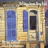 Revue The Dirty Dozen Brass Band  / We Got Robbed