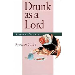 Drunk as a Lord: Samurai Stories