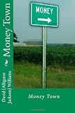 Money Town - Alligator Jackson