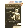Ernst von Dohn�nyi: A Song of Life