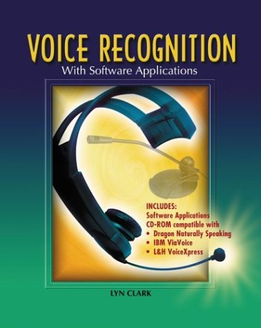 Cover image : Voice Recognition with Software Applications, Student Text with CD-ROM