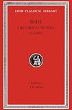 Bede: Ecclesiastical History, Books I-III (Loeb Classical Library No. 246) (Volume I)