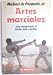 Artes Marciales: Una Introduccion al Karate, Judo, y Ju-Jitsu