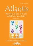 Atlantis - Arbeitsbuch 4: Begegnungen mit den W&auml;chtern von Eden - Claire Avalon