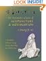 The Systematic Classic of Acupuncture and Moxibustion: Huang-Ti Chen Chiu Chia I Ching (Jia Yi Jing)