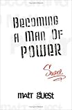 Becoming a Man of Power