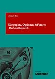Wertpapiere,Optionen & Futures: Das Grundlagenwerk