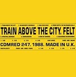 Revue Felt  / Train Above the City