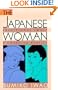 The Japanese Woman: Traditional Image and Changing Reality