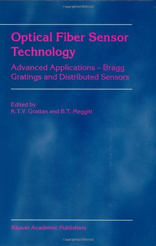 Optical Fiber Sensor Technology: Advanced Applications - Bragg Gratings and Distributed Sensors
