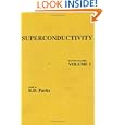 Superconductivity Volume I (Vol. 1) by R. D. Parks