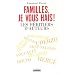 Familles, je vous hais ! : Les h�ritiers d'auteurs