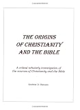 The Origins of Christianity & the Bible