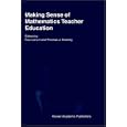 Making Sense of Mathematics Teacher Education