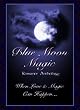 Blue Moon Magic