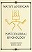 Native American Postcolonial Psychology