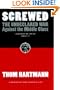 Screwed: The Undeclared War Against the Middle Class - And What We Can Do about It
