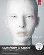 Adobe Photoshop CS6 Classroom in a Book