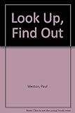 Look up, find out