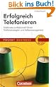 Pocket Business: Erfolgreich telefonieren: Telefonate professionell f�hren - Telefonstrategien und Selbstmanagement