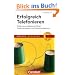 Pocket Business: Erfolgreich telefonieren: Telefonate professionell f�hren - Telefonstrategien und Selbstmanagement