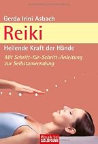 Reiki: Heilende Kraft der H&auml;nde