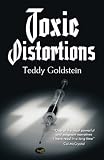 Toxic Distortions