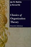 Classics of Organization Theory (with InfoTrac)