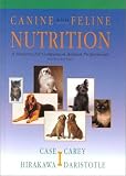Canine & Feline Nutrition: A Resource for Companion Animal Professionals