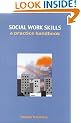 Social Work Skills: A Practice Handbook