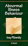 Abnormal Illness Behaviour,
Issy Pilowsky