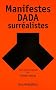Manifestes Dada-surr�alistes