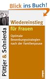 Wiedereinstieg f�r Frauen: Optimale Bewerbungsstrategien nach der Familienpause