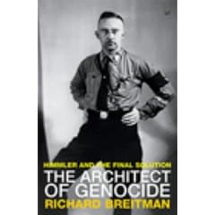 The Architect of Genocide: Himmler and the Final Solution